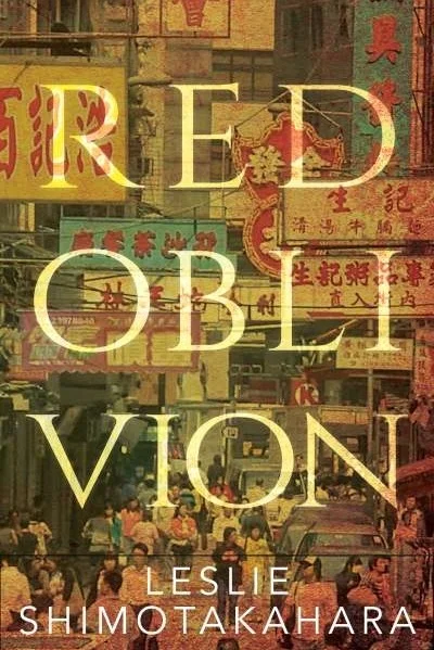 Red Oblivion, by Leslie Shimotakahara