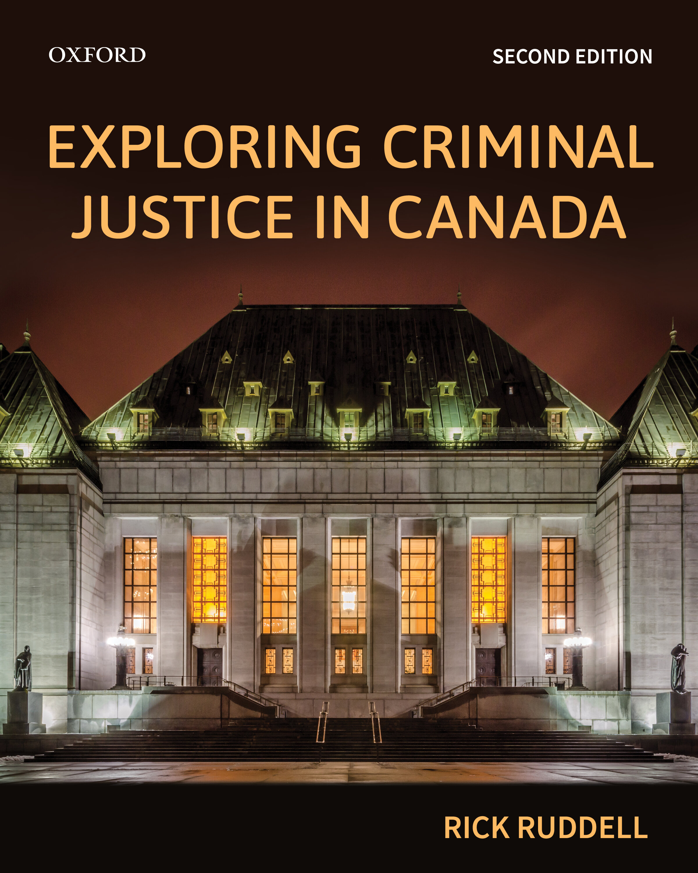 Exploring Criminal Justice in Canada, 2nd edition, by Rick Ruddell