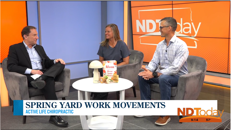 ND Today: Active Life Chiropractic - Spring Yard Work Movements