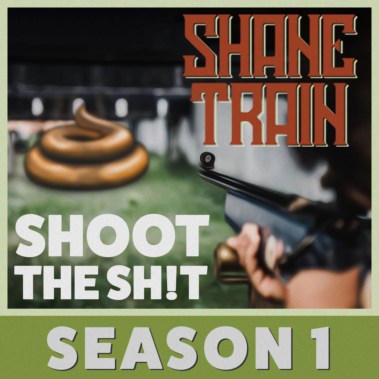 Shoot The Sh!t - Season 1