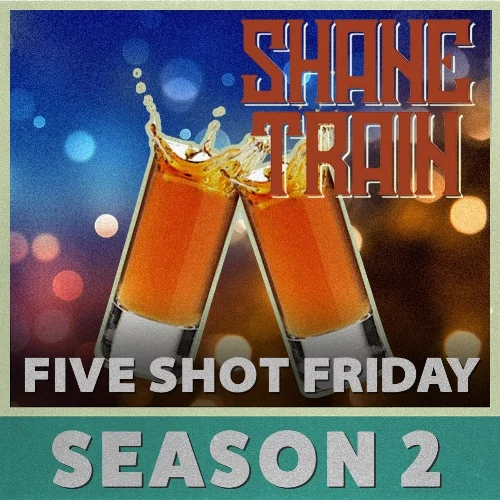 5 Shot Friday 2.jpg