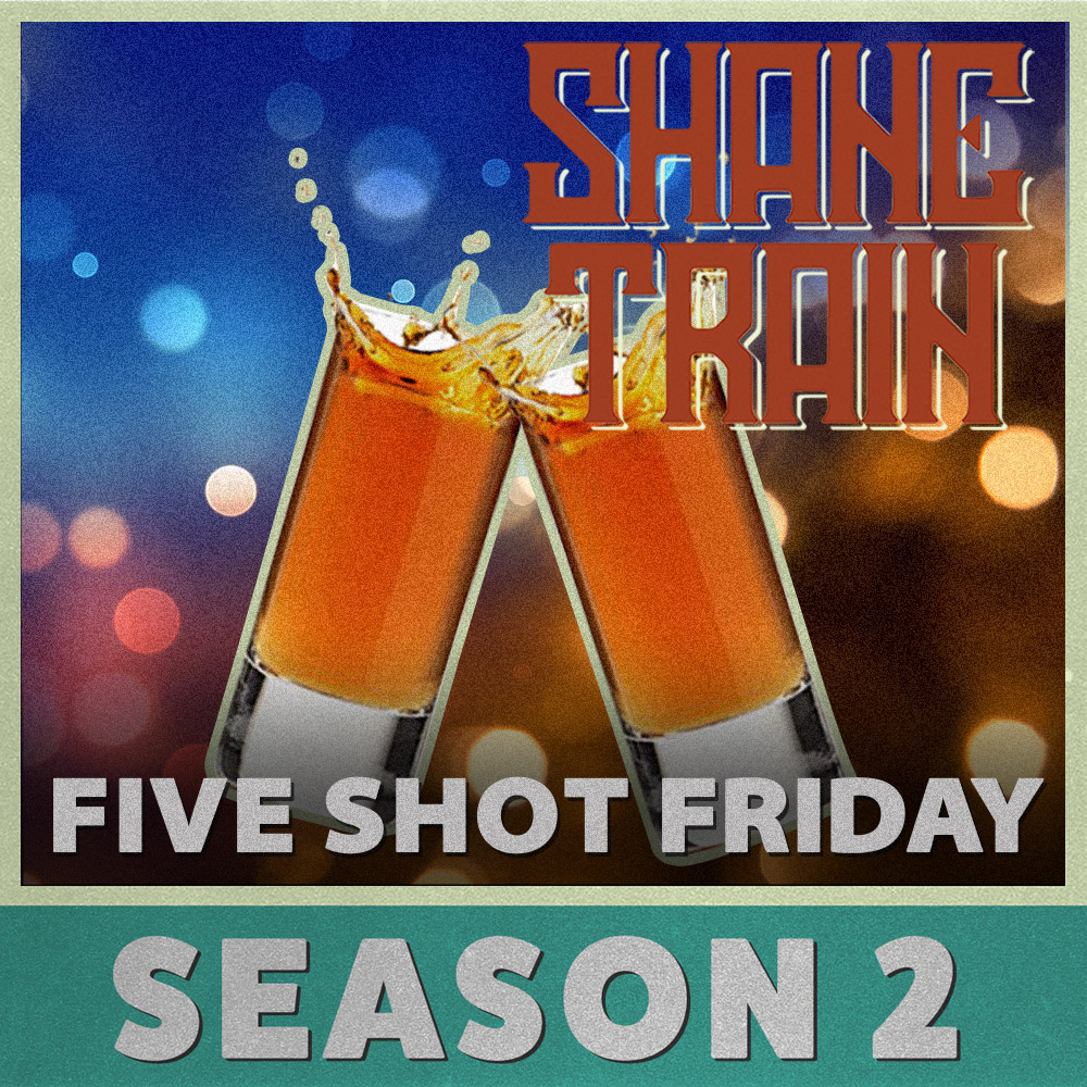 Five Shot Friday - Season 2