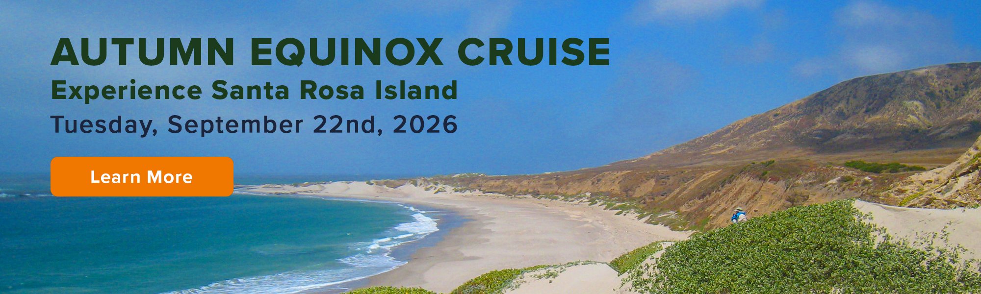 Experience Santa Rosa Island during our AUTUMN EQUINOX CRUISE!