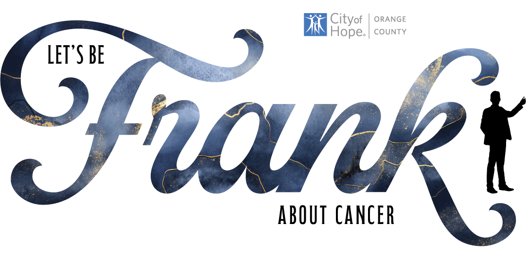 Let&#39;s  be frank about cancer 