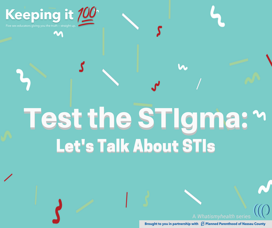 Test the STIgma: Let's Talk About STIs