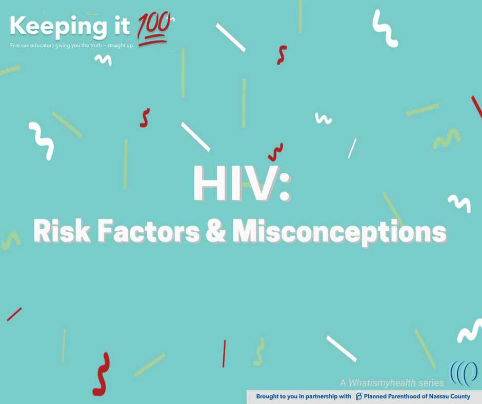 HIV: Risk Factors & Misconceptions