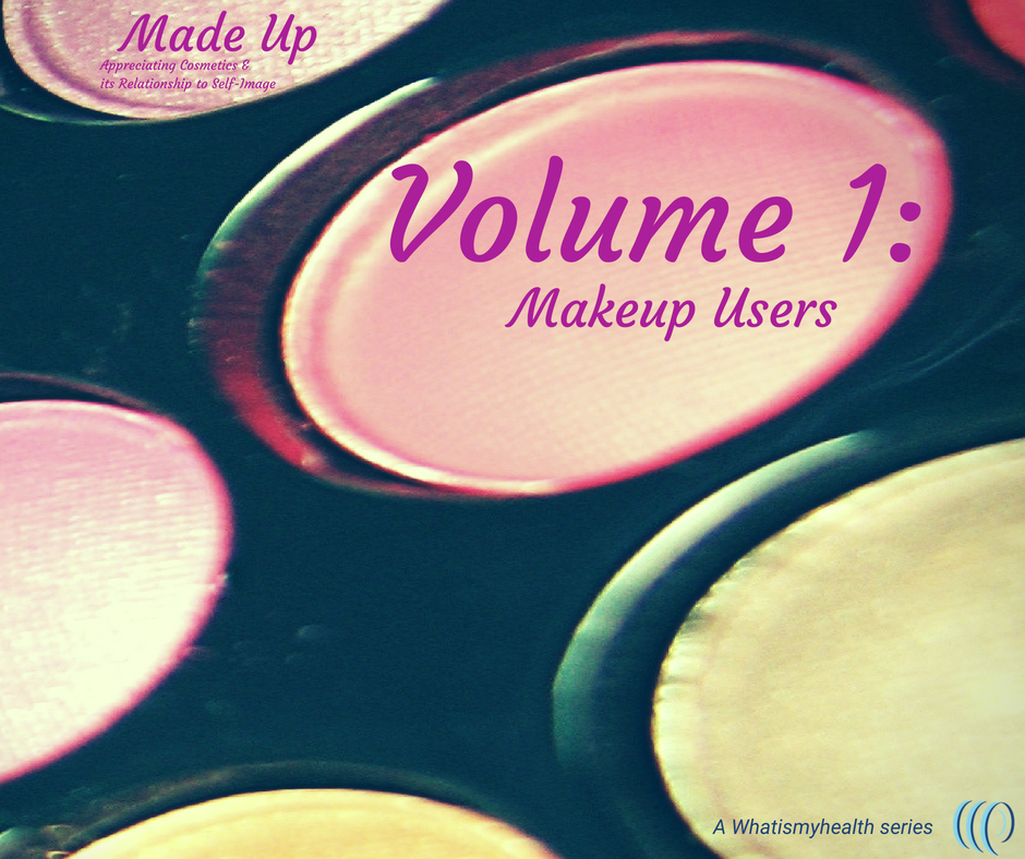 Made Up (Volume 1): Makeup Users