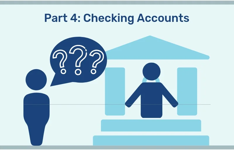 Being a Smart Banking Consumer: Checking Accounts