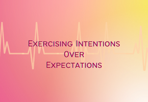 Exercising Intentions Over Expectations