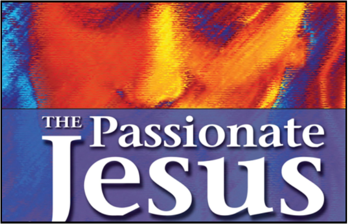 The Passionate Jesus Book Study