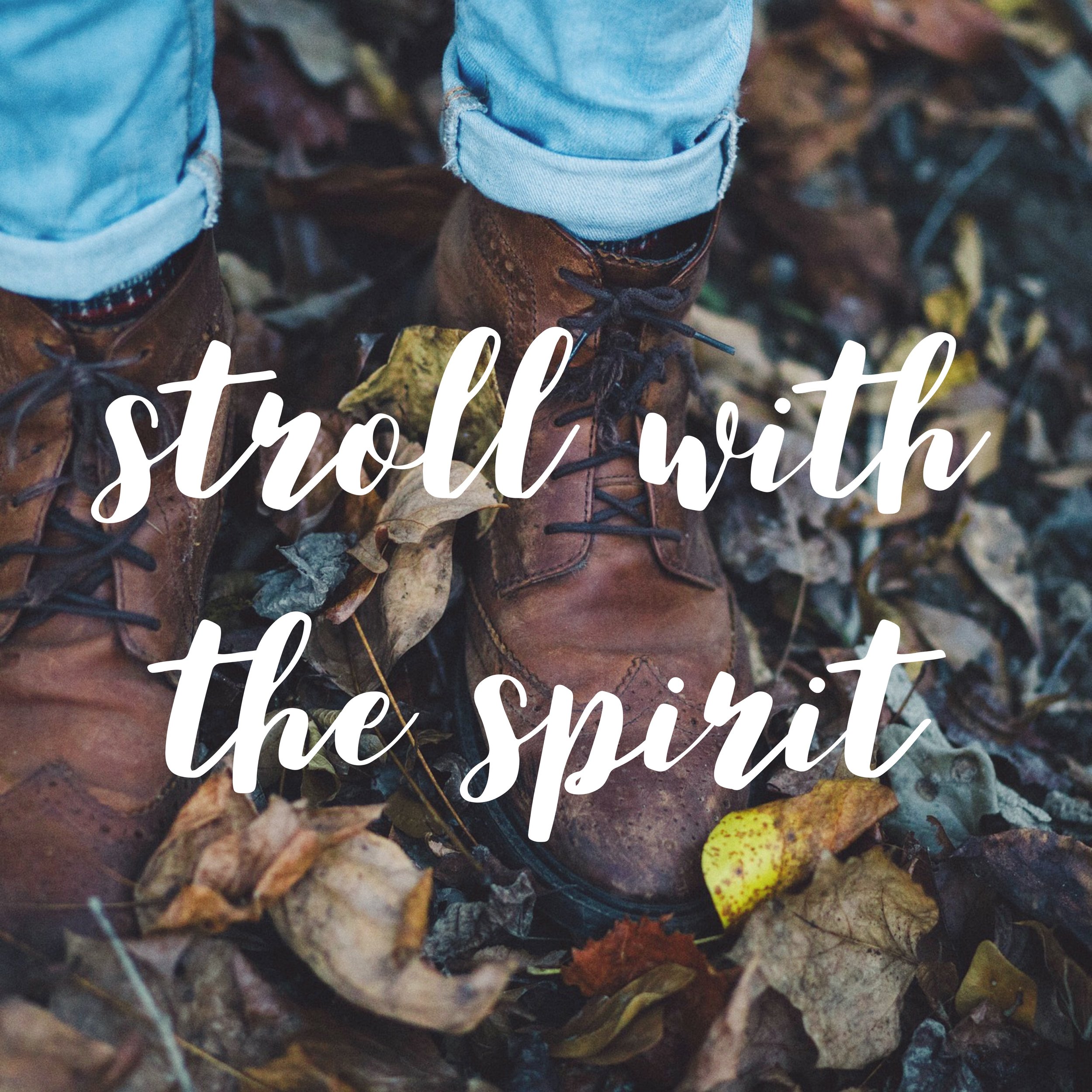 Strolling with the Spirit