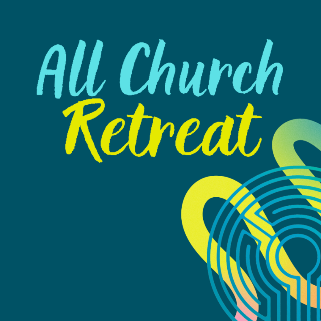 All Church Retreat!