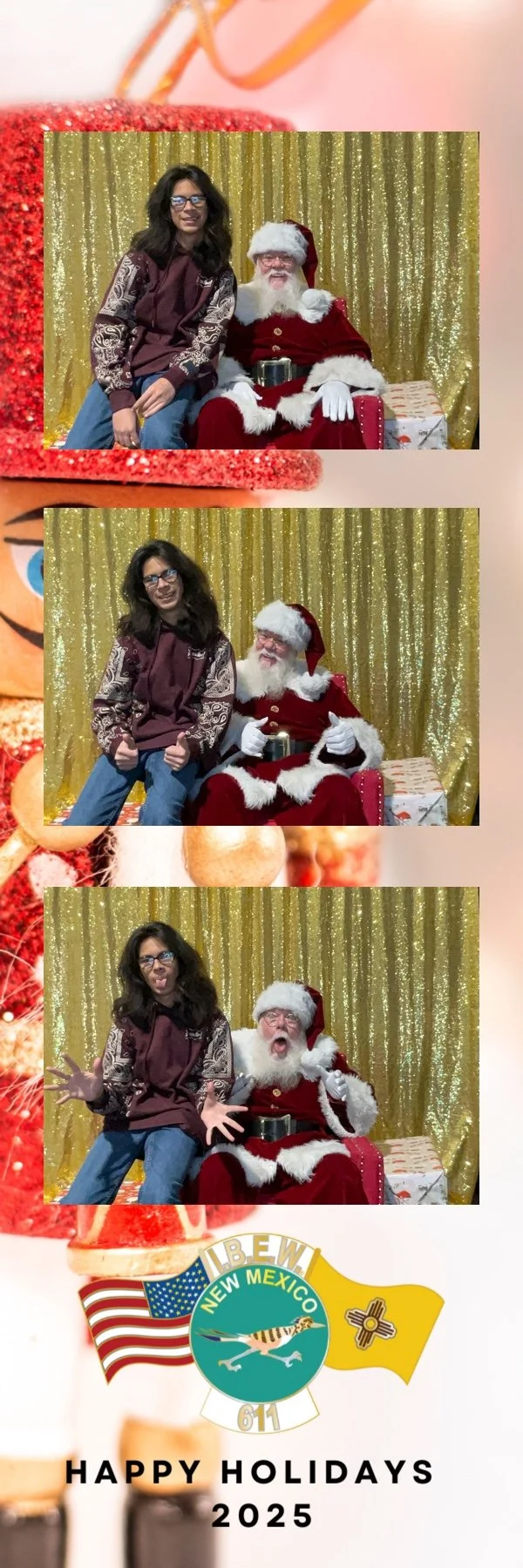 Three photos of a guest posing with Santa Claus at a photo booth with a gold glitter backdrop during an IBEW New Mexico Local 611 holiday celebration. The festive 2x6 photo strip features Christmas ornaments and decorations, the IBEW New Mexico 611 l