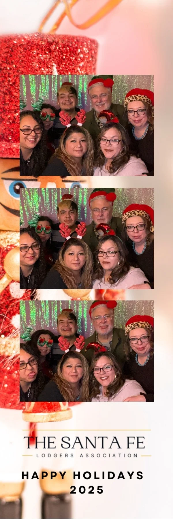 Three group photos of guests posing at a photo booth with a shimmering holiday backdrop while wearing festive Christmas hats, reindeer antlers and novelty glasses. The 2x6 photo strip features a warm Christmas ornament design, The Santa Fe Lodgers As