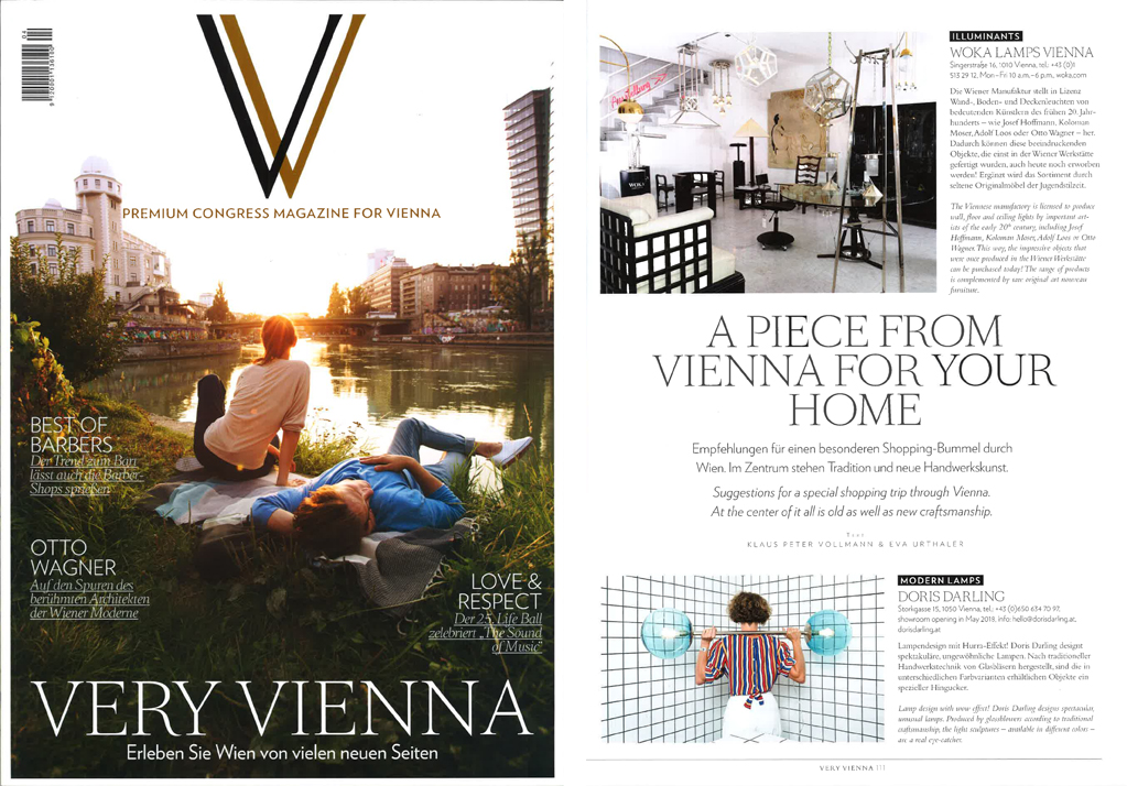 Very Vienna Magazine 2018: “Suggestions for a special shopping trip through Vienna. At the center of it all is old as well as a new craftmanship… DORIS DARLING. Lamp design with wow effect! Doris Darling designs spectacular unusual lamps. Produced by glassblowers according to traditional craftmanship, the light sculptures - available in different colours - are a real eye - catcher.”