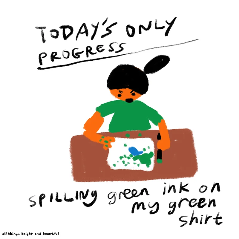 Today’s only progress - spilling green ink on my green shirt