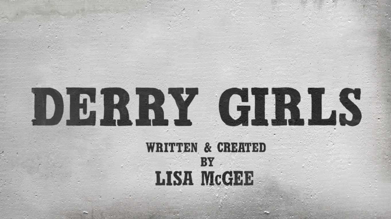 DERRY GIRLS_title seq.png