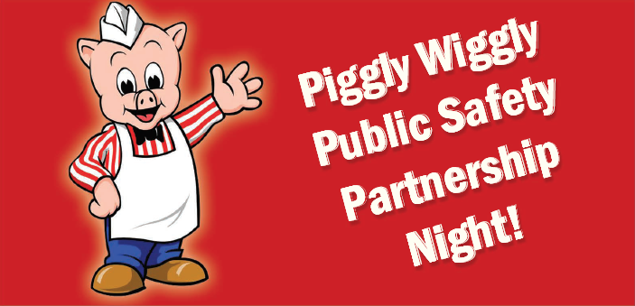 Piggly Wiggly Public Safety Partnership Night