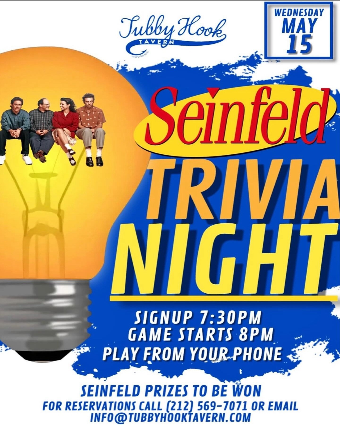 Seinfeld Trivia Tonight! Registration begins 7:30pm

For reservations call (212) 569-7071 or email us at 
Info@tubbyhooktavern.com

4946 Broadway @207th St. New York, 10034

#inwood #inwoodnyc #trivia #trivianight #seinfeld #seinfeldtrivia #quiz #qui