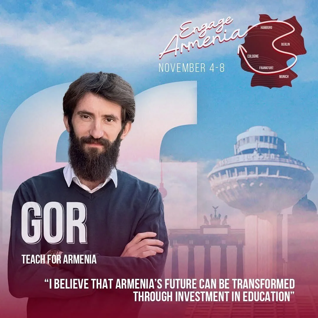 📍«Դասավանդի՛ր Հանուն Հայաստանի» կազմակերպության գործադիր տնօրենի պաշտոնակատար և գլխավոր գործառնական տնօրեն Gor Nazaryan-ը նոյեմբերի 4-8-ը կմասնակցի Repat Armenia-ի կողմից կազմակերպվող Engage Armenia Forum 2025-ին, որը տեղի կունենա Գերման