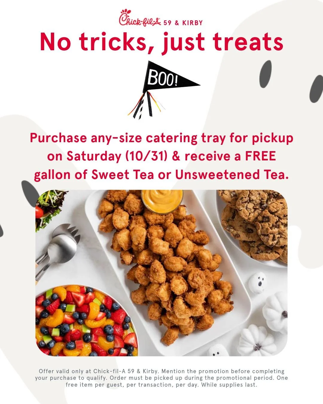 🎃 No tricks, just treats! 🎃
Make your Halloween gathering even better with our all-day Halloween catering special 👻.
Purchase any-size catering tray for pickup and receive a FREE gallon of Sweet or Unsweetened Tea.

Whether you're hosting a Hallow