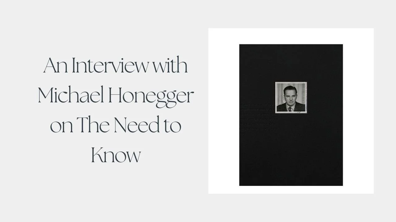 Photobook Interview with Michael Honegger on The Need to Know