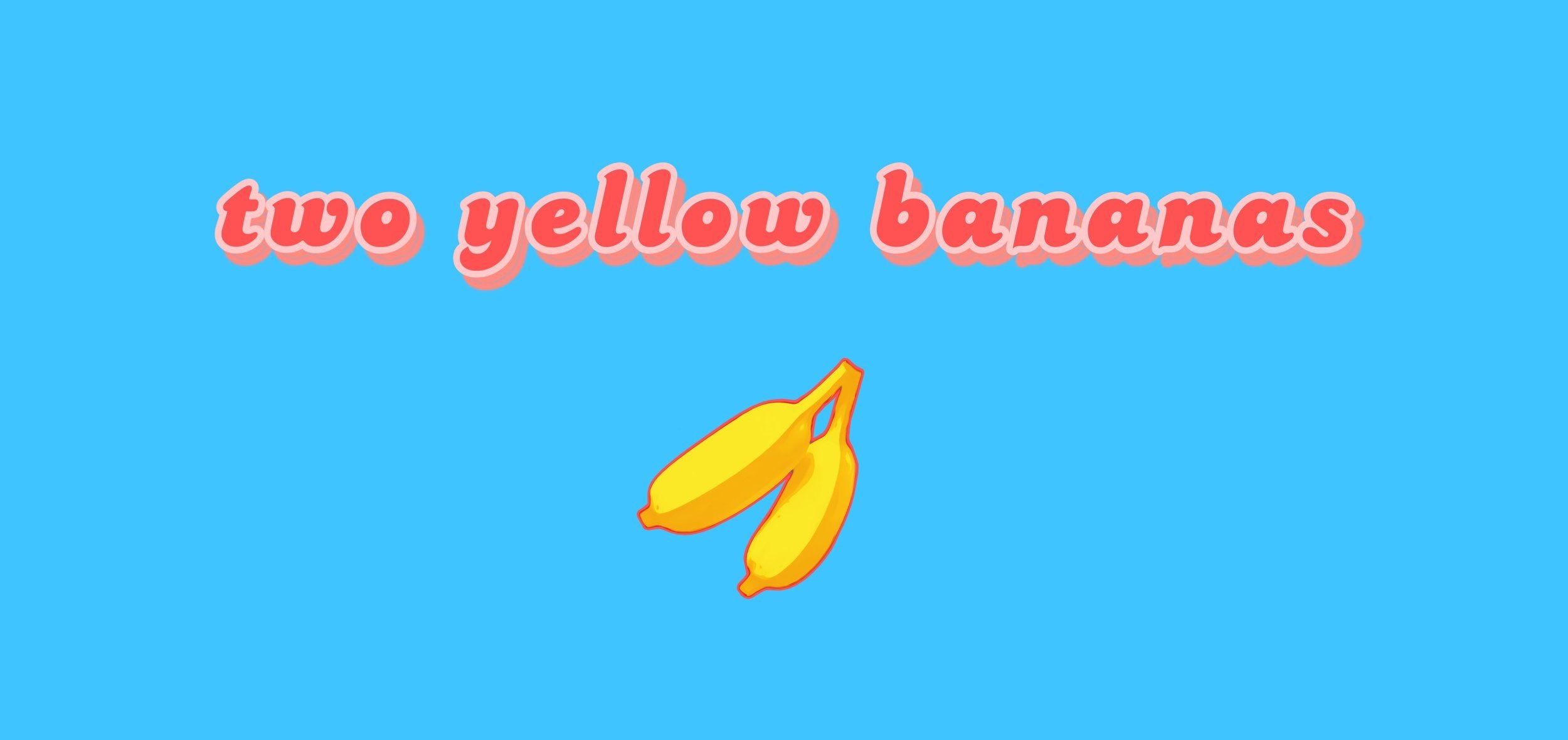 two yellow bananas