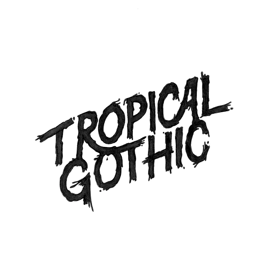 tropical_gothic_text.jpg