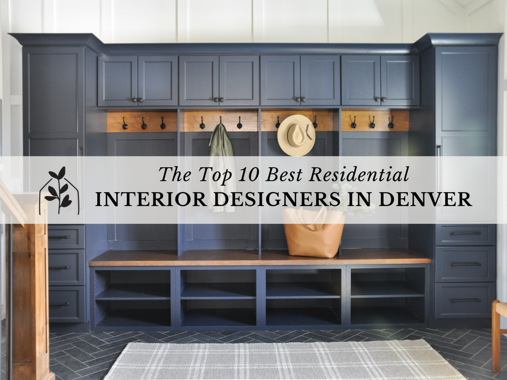 The 10 Best Interior Designers in Denver — Basil & Tate | Denver ...