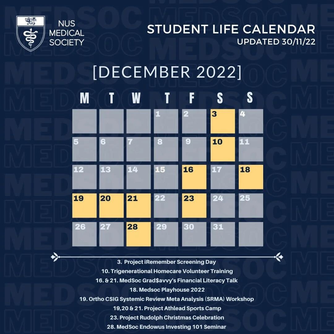 Student Life Calendar - Dec'22 🌟

Read on to see what's upcoming for this month 👀

3/12 - @project.iremember Screening Day 
10/12 - @trigenerational.homecare Volunteer Training
16/12 or 21/12 - @nusmedsoc Grad$avvy's Financial Literacy Talk 
18/12 