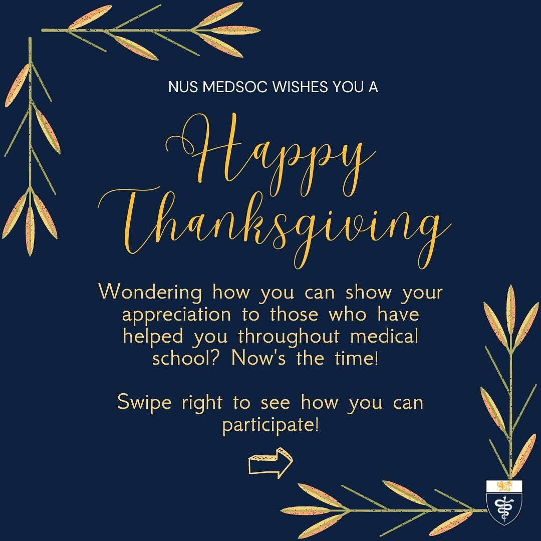 ✨ This Thanksgiving Week, MedSoc will be putting up a gratitude board to show our appreciation to those in NUS Medicine - so JOIN US as we celebrate the spirit of thanksgiving! 🙇 

Here&rsquo;s how you can participate 🤩

1️⃣ Write your message at t