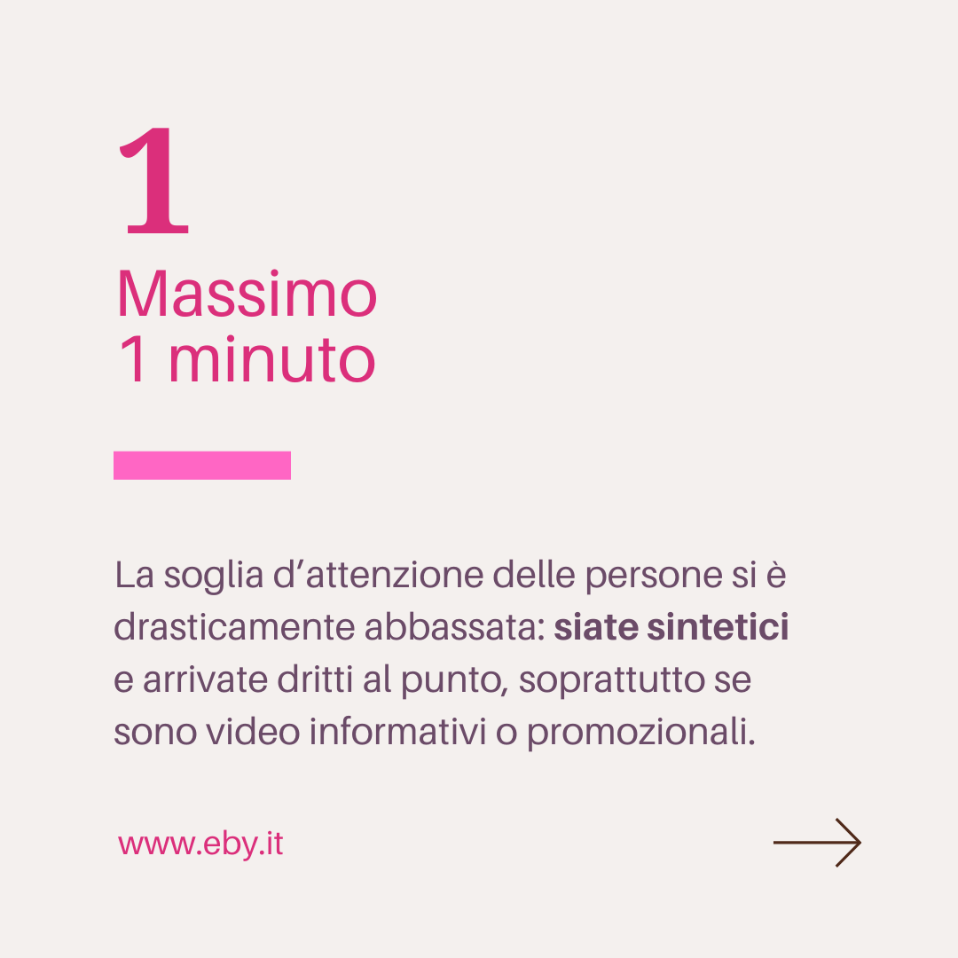 1. Video brevi, massimo 1 minuto