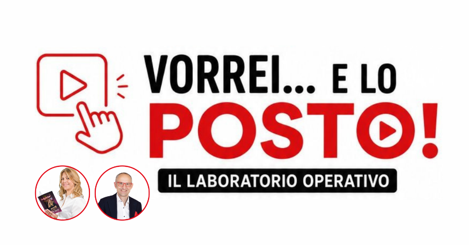 Vorrei e lo posto! Il laboratorio operativo per realizzare il tuo primo video.