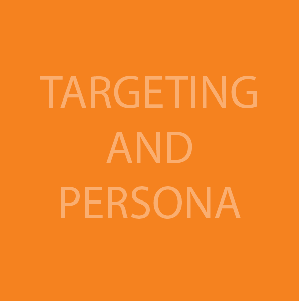 Targeting and Persona