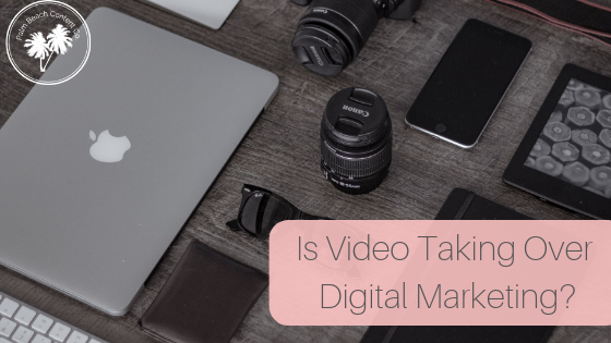 Is Video Taking Over Digital Marketing?.png