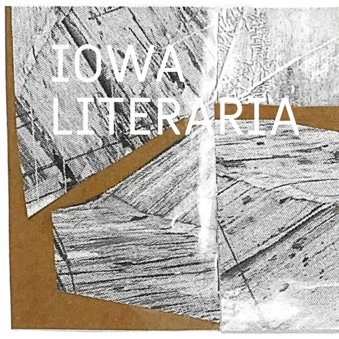 Iowa Literaria • 2025 Número 7: Dislocaciones II