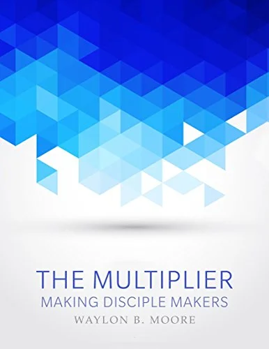 the multiplier - making discple makers.jpg