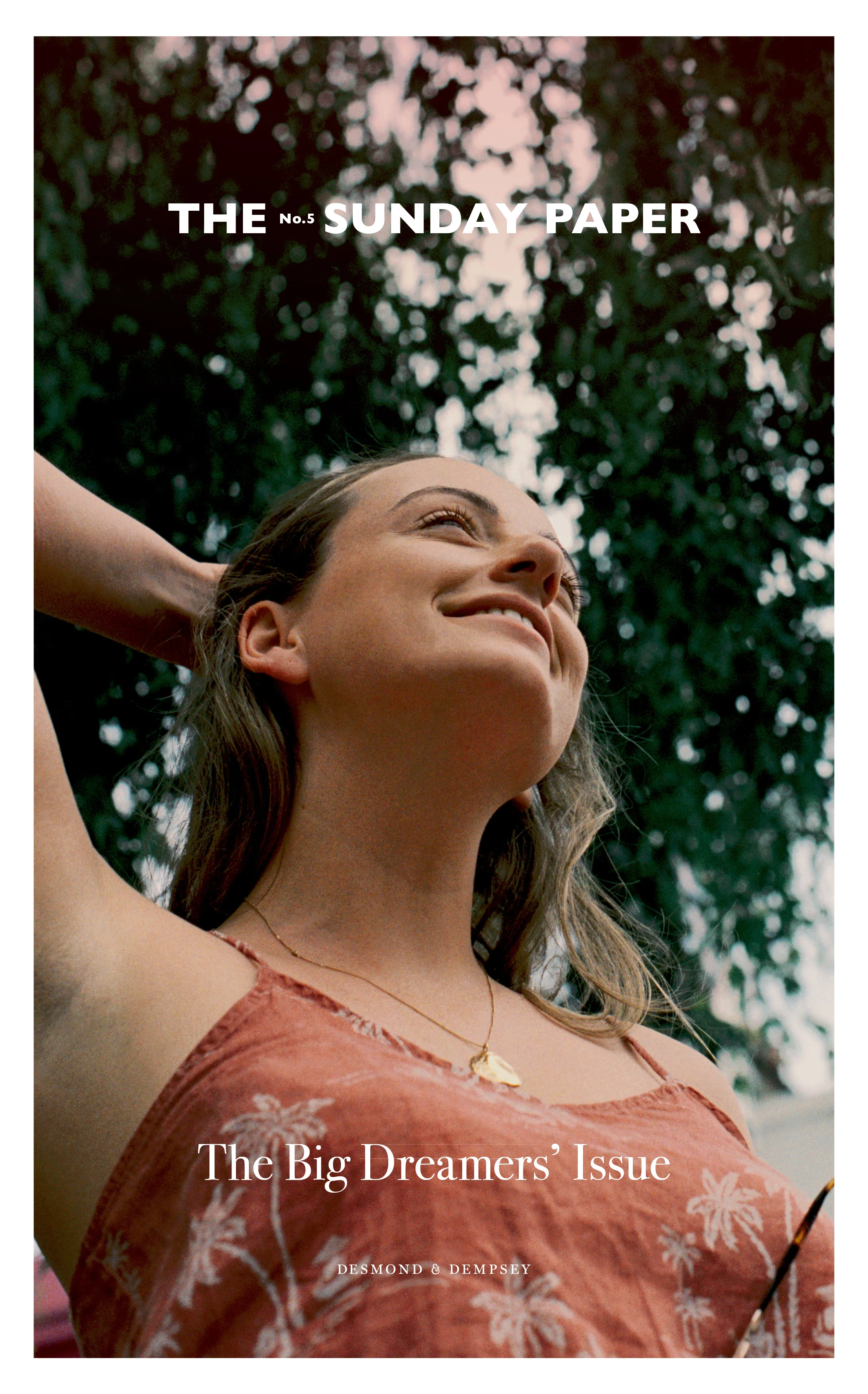 THE SUNDAY PAPER #5 : THE BIG DREAMERS