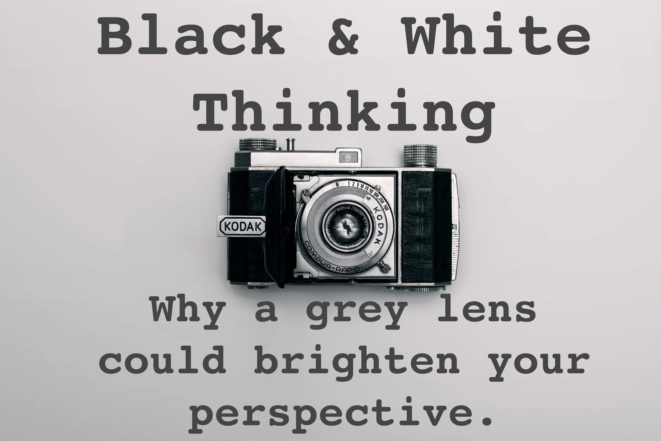 What is black and white thinking & why should we consider shifting our perspective onto the grey? (Therapist Advice)
