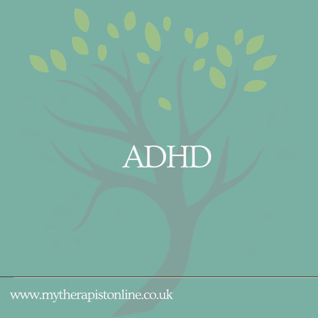 Therapy for ADHD supporting the management of symptoms UK Online Therapy My Therapist Online