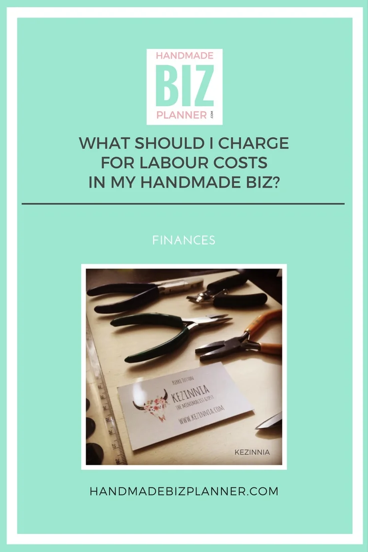 handmade-biz-planner-what-should-i-charge-for-labour-costs-in-my-handmade-biz 