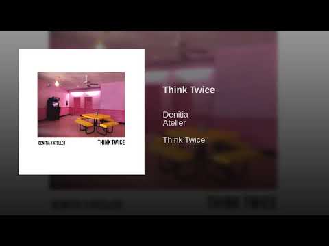 Think Twice