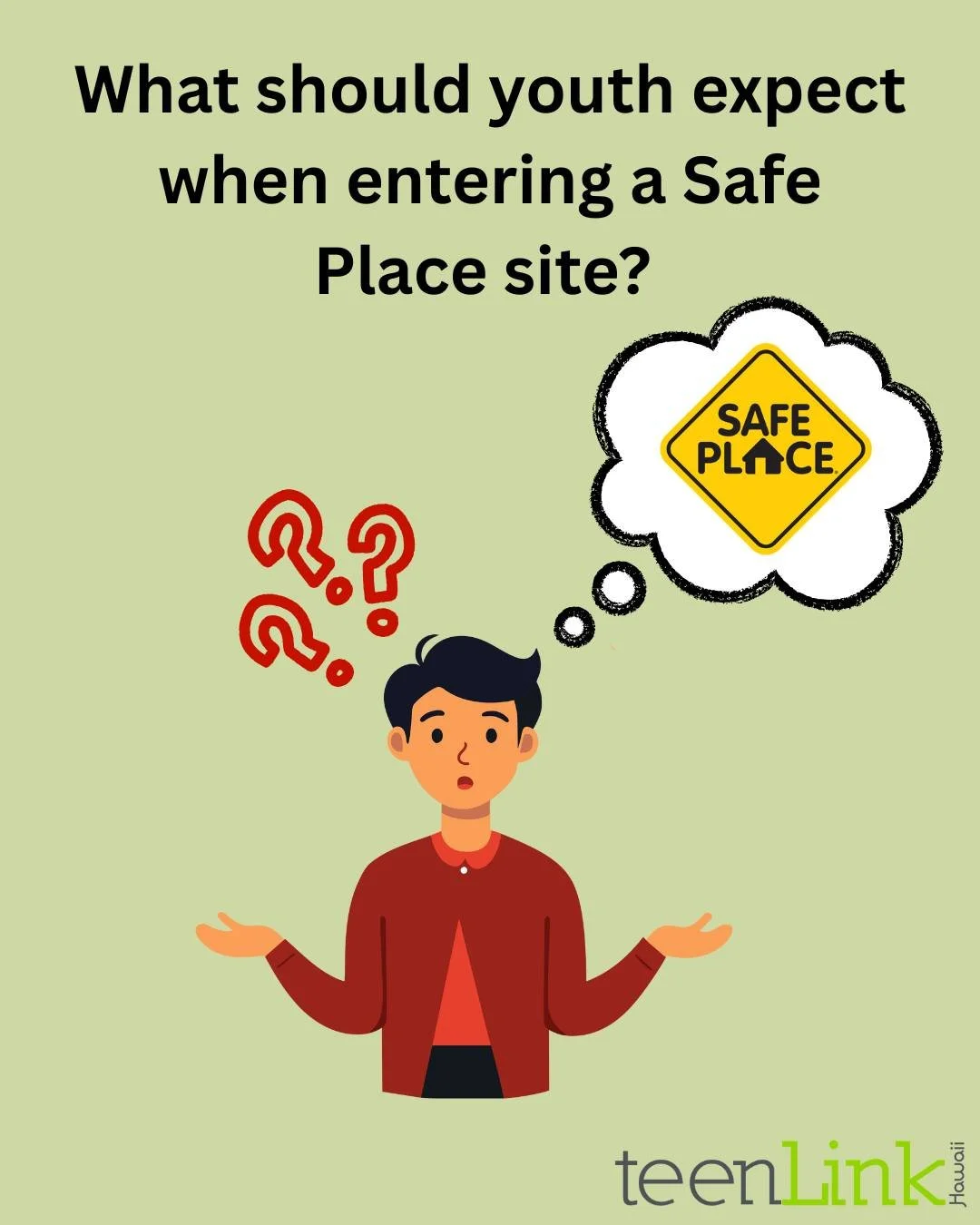 If you ever feel unsafe, walk into a designated Safe Place site and tell an employee you need a Safe Place. They&rsquo;ll bring you to a safe, comfortable space to wait while they contact the licensed Safe Place agency. A trained Safe Place represent