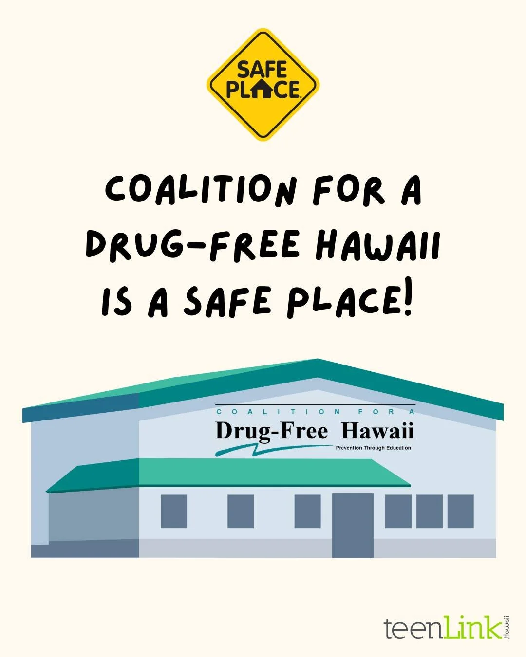 The Coalition for a Drug-Free Hawaii is a Safe Place! Located at 1130 N Nimitz Hwy suite a-259, Honolulu, HI 96817. If you are ever in an unsafe situation and feel like you have nowhere to turn, this is a place you can go to.