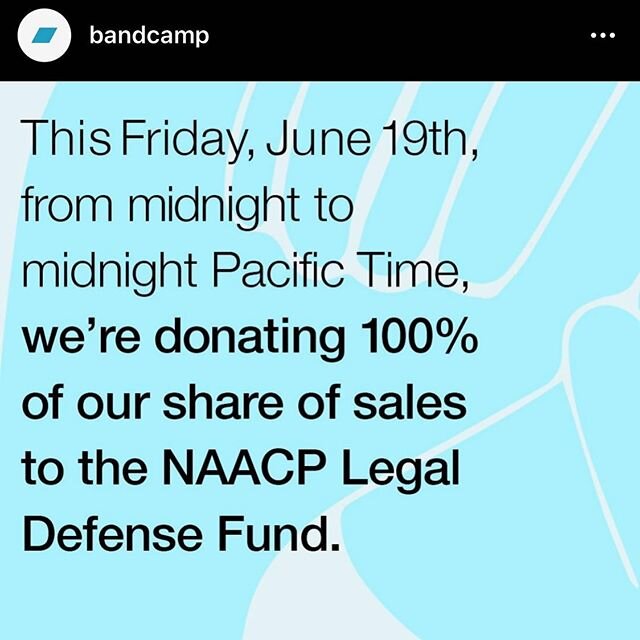 Today @bandcamp is donating their share of sales to @naacp_ldf to support racial justice, equality and change.  #bandcampfriday #juneteenth