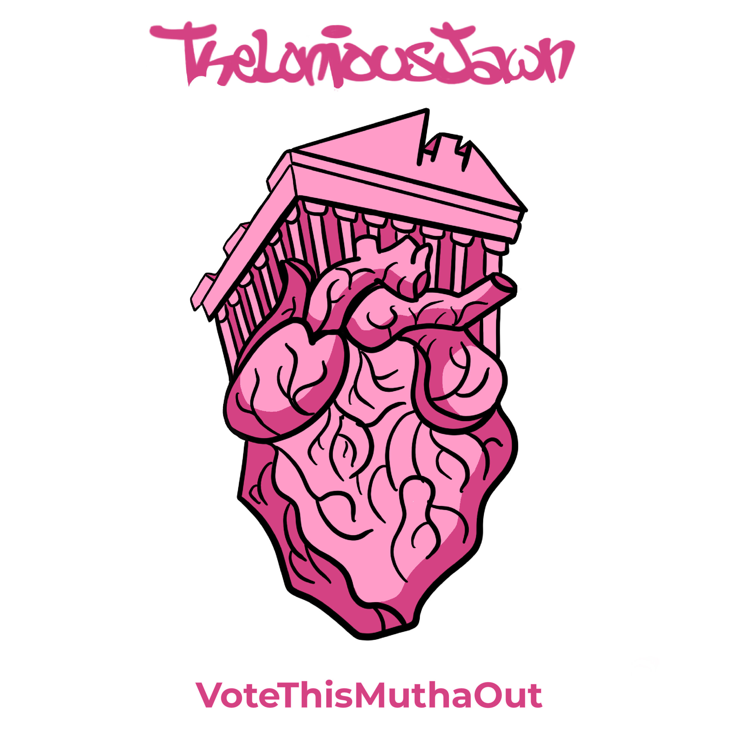 Thelonious Jawn - Vote This Mutha Out.jpg