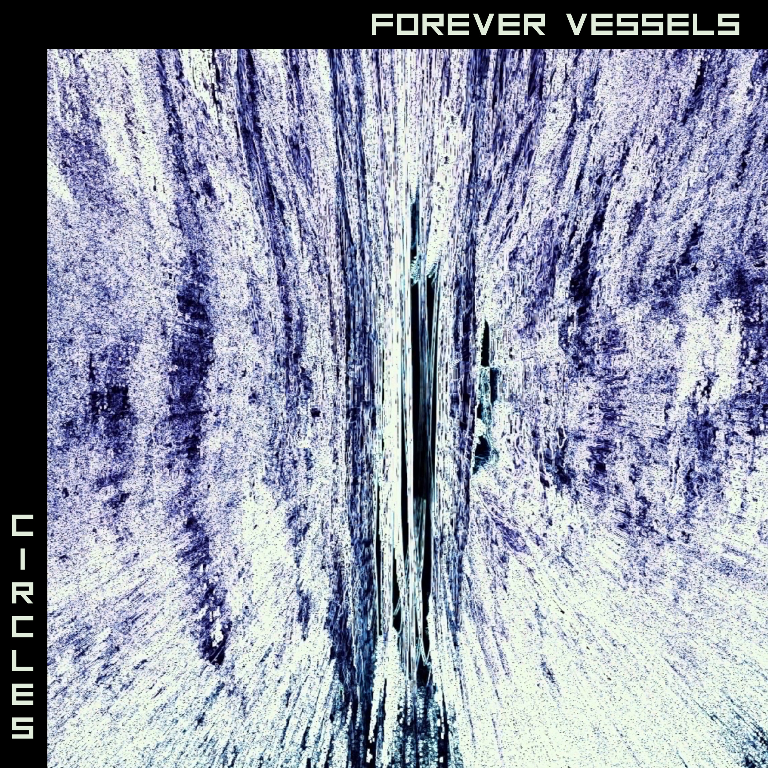 Forever Vessels - Circles Cover.jpg