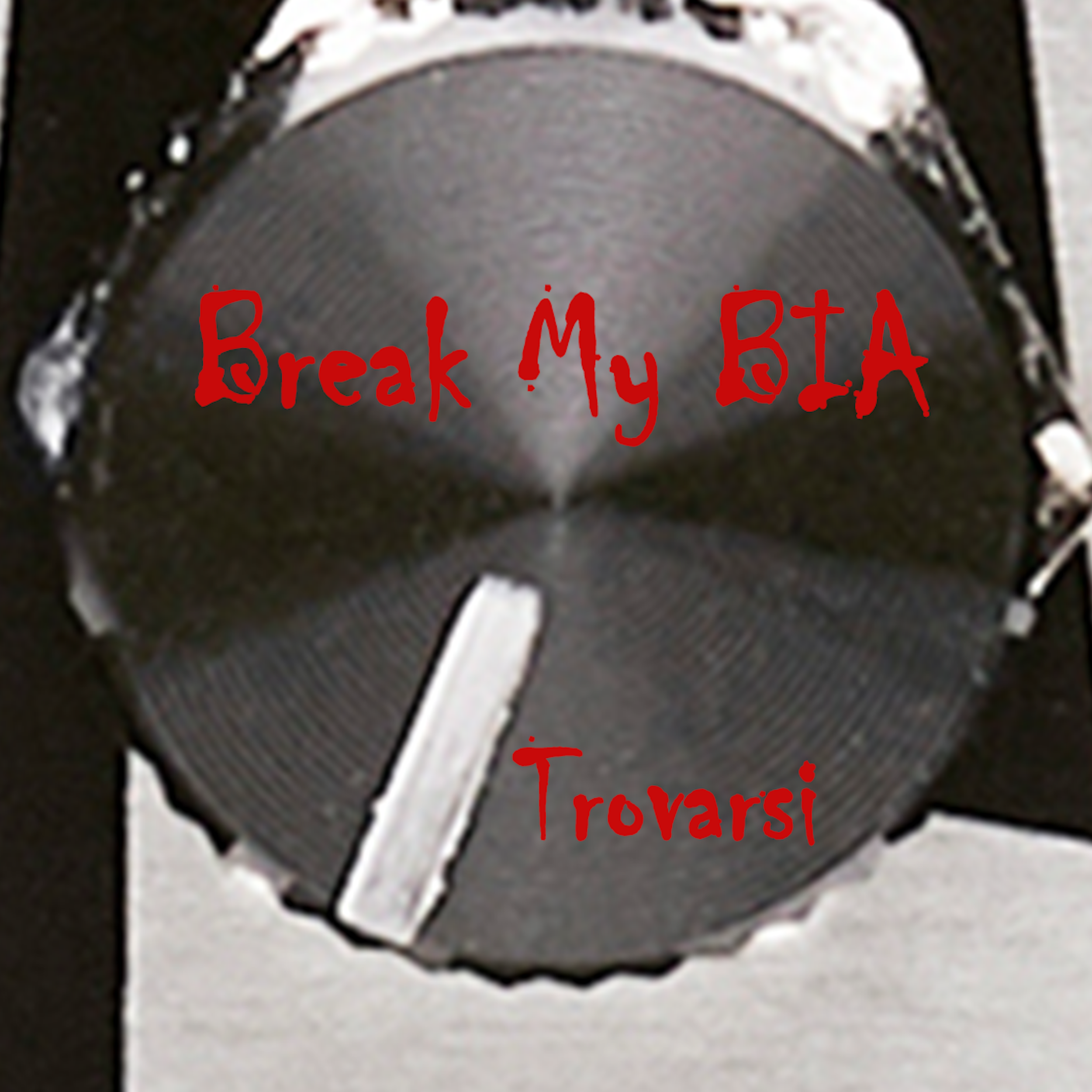 Break My BIA - Cover Art.png
