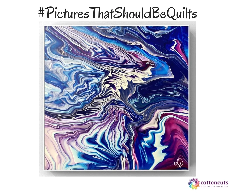 Pictures That Should by Quilts Acrylic Pour by Waterfall Acrylics March 26, 2109