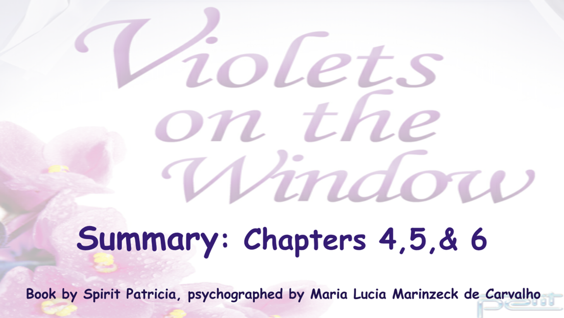 Spiritism4U - Book Club - Violets on the window (Chapters 4, 5 &amp; 6)